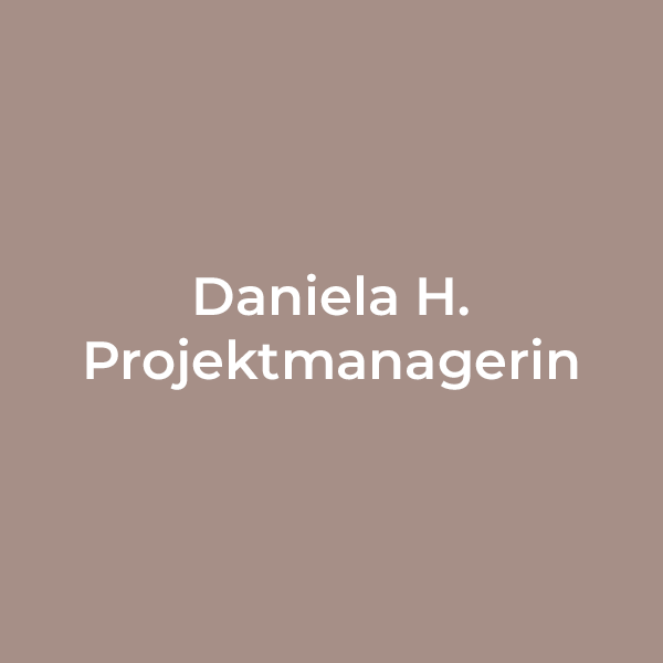 Daniela H.,</br>Projektmanagerin